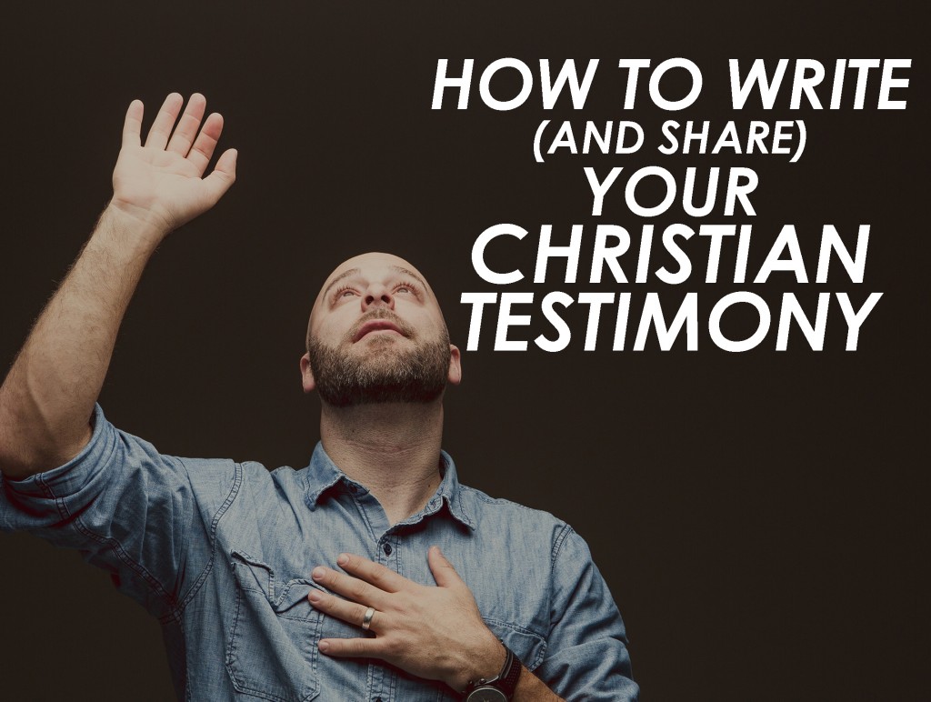 How to write your spiritual testimony